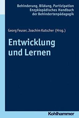 Entwicklung und Lernen. Behinderung, Bildung, Partizipation. Enzyklopädisches Handbuch der Behindertenpädagogik, Bd. 7