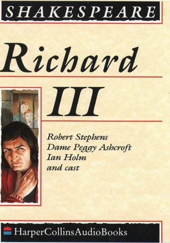 Richard III: Complete & Unabridged