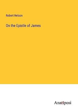 On the Epistle of James