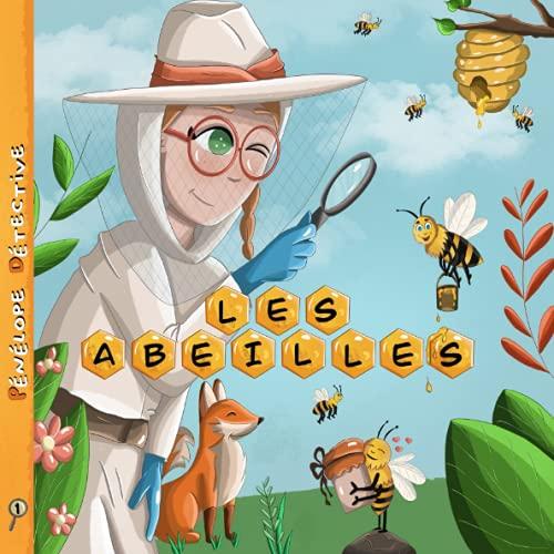 Pénélope Détective: Les abeilles (Livre histoire et jeux pour enfants 5 ans et plus)