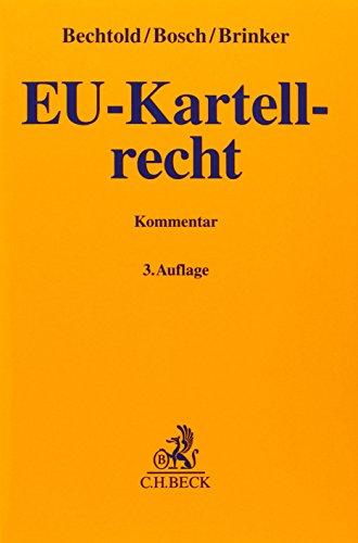 EU-Kartellrecht: Art. 101-106 AEUV, EU-Kartell-VO 1/2003, Gruppenfreistellungsverordnungen, Vertikalvereinbarungen (330/2010), Kraftfahrzeugsektor ... sowie EU-FusionskontrollVO (139/2004)