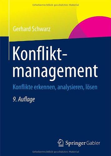 Konfliktmanagement: Konflikte erkennen, analysieren, lösen