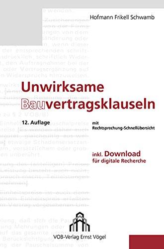 Unwirksame Bauvertragsklauseln: mit Rechtsprechung-Schnellübersicht inkl. Download für digitale Recherche