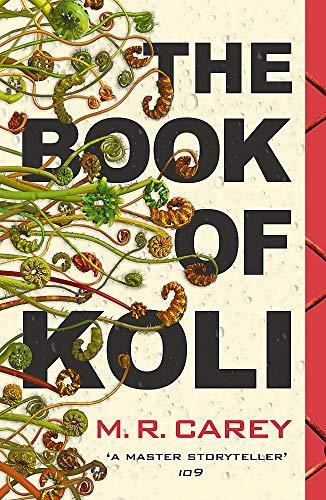 The Book of Koli: The Rampart Trilogy, Book 1 (Rampart Trilogy 1)