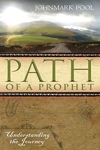 The Path of a Prophet: Understanding the Journey