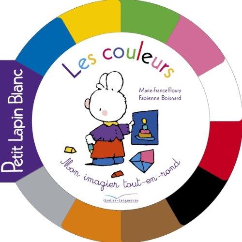 Les couleurs : mon imagier tout-en-rond