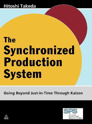 Synchronized Production System: Going Beyond Just-In-Time Through Kaizen