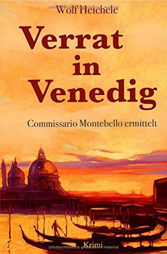 Verrat in Venedig: Commissario Montebello ermittelt