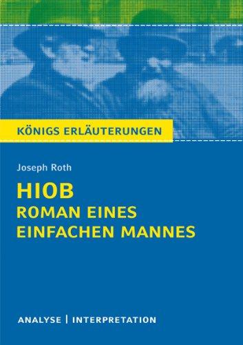 Hiob. Roman eines einfachen Mannes von Joseph Roth: Textanalyse und Interpretation mit ausführlicher Inhaltsangabe und Abituraufgaben mit Lösungen