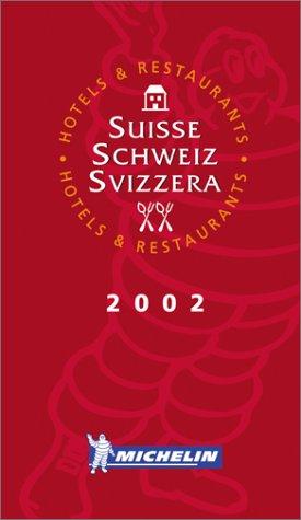 Michelin Rote Führer; Michelin The Red Guide; Michelin Le Guide Rouge : Schweiz 2004; Suisse 2004; Svizzera 2004 (Michelin Red Guide)