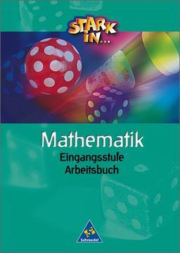 Stark in Mathematik Unterstufe - Ausgabe 2003: Arbeitsbuch Eingangsstufe