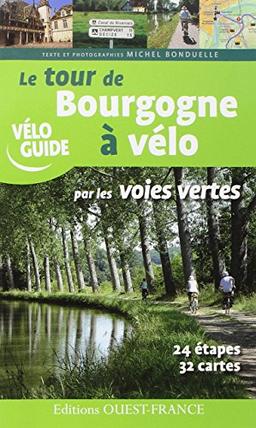 Le tour de Bourgogne à vélo par les voies vertes