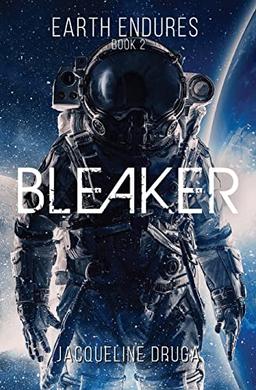 Bleaker (Earth Endures, Band 2)