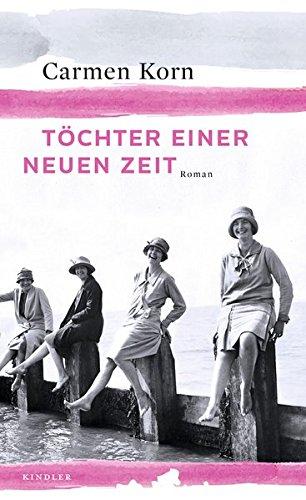 Töchter einer neuen Zeit (Jahrhundert-Trilogie, Band 1)