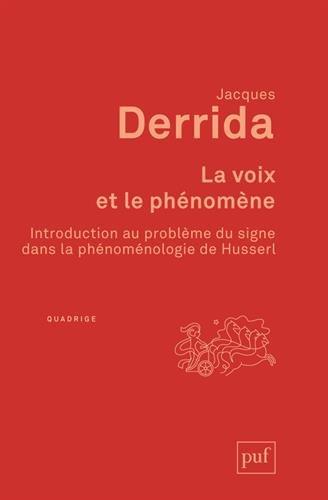 La voix et le phénomène : introduction au problème du signe dans la phénoménologie de Husserl