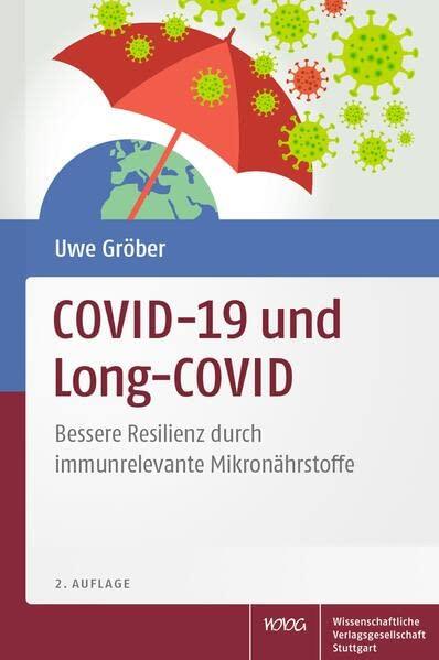 COVID-19 und Long-COVID: Bessere Resilienz durch immunrelevante Mikronährstoffe