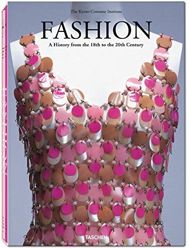 Fashion: A History from the 18th to the 20th Century (Taschen 25th Anniversary)