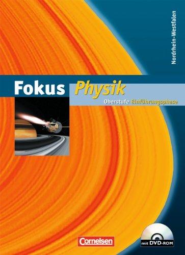 Fokus Physik - Einführungsphase Oberstufe - Nordrhein-Westfalen: Schülerbuch mit DVD-ROM