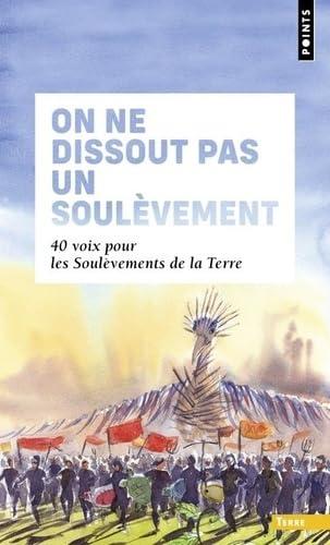 On ne dissout pas un soulèvement : 40 voix pour Les soulèvements de la Terre