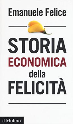 Storia economica della felicità