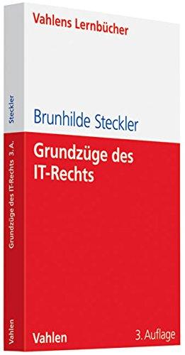 Grundzüge des IT-Rechts: Das Recht der Datenverarbeitung und der Online-Dienste