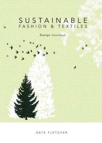 Sustainable Fashion and Textiles: Design Journeys