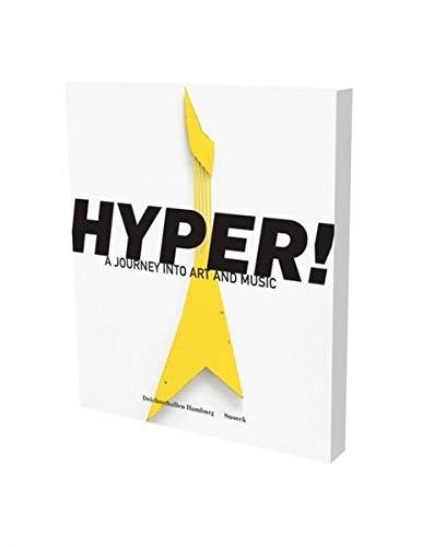 HYPER! A Journey into Art and Music: Cat. Deichtorhallen Hamburg / English version