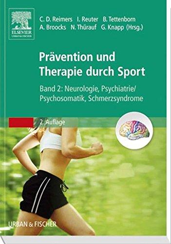 Therapie und Prävention durch Sport, Band 2: Neurologie, Psychiatrie/Psychosomatik, Schmerzsyndrome