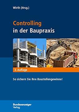 Controlling in der Baupraxis: So sichern Sie Ihre Baustellengewinne!