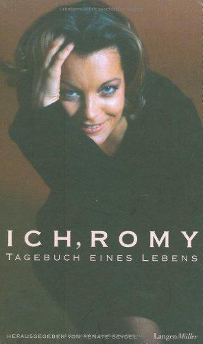 Ich, Romy: Tagebuch eines Lebens