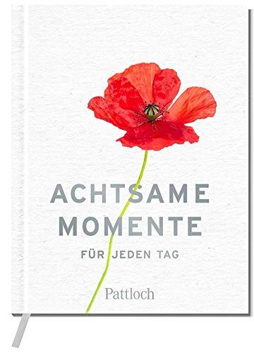 Achtsame Momente für jeden Tag