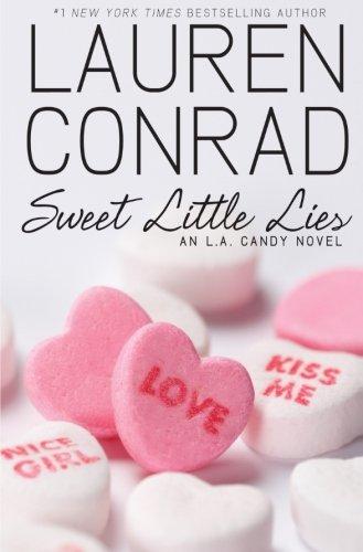 Sweet Little Lies: An L.A. Candy Novel (L.A. Candy Novels)