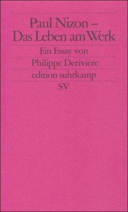 Paul Nizon – Das Leben am Werk: Ein Essay (edition suhrkamp)