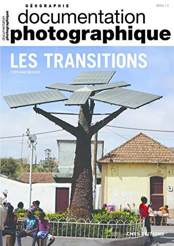 Documentation photographique (La), n° 8139. Les transitions