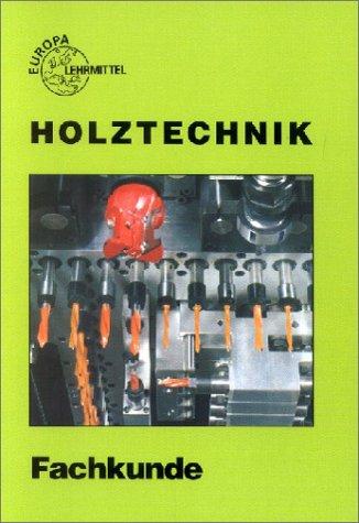 Holztechnik, Fachkunde