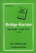 Bridge-Kursus: Das Kleine - Große Treff für Anfänger und Fortgeschrittene