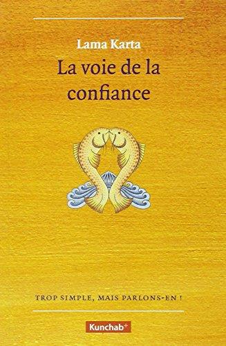 LA VOIE DE LA CONFIANCE