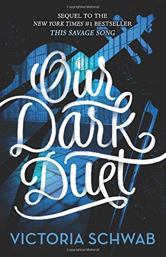 Our Dark Duet (Monsters of Verity, Band 2)