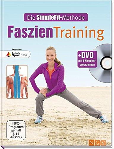 Faszien-Training + DVD mit 5 Komplettprogrammen: Die SimpleFit-Methode