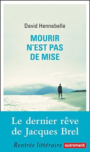 Mourir n'est pas de mise