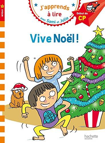 Vive Noël ! : niveau 1, début de CP