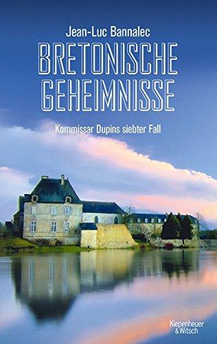 Bretonische Geheimnisse: Kommissar Dupins siebter Fall (Kommissar Dupin ermittelt, Band 7)