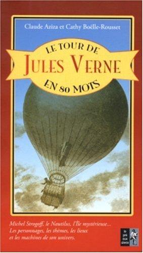 Le tour de Jules Verne en 80 mots