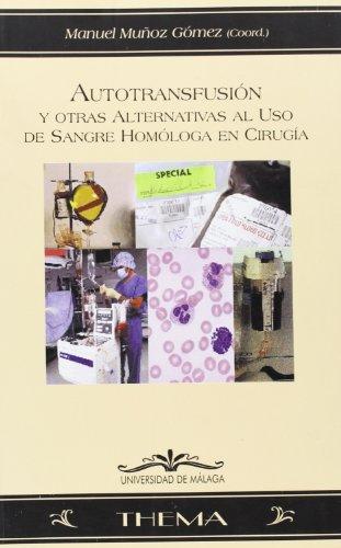 Autotransmisión y otras alternativas al uso de sangre homóloga en cirugía (Thema, Band 13)