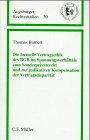 Die formelle Vertragsethik des BGB im Spannungsverhältnis zum Sonderprivatrecht und zur judikativen Kompensation der Vertragsdisparität