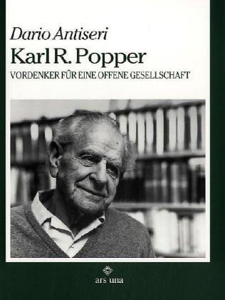 Karl R. Popper: Vordenker für eine offene Gesellschaft