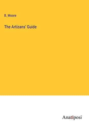 The Artizans' Guide