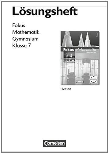 Fokus Mathematik - Gymnasium Hessen/7. Schuljahr - Lösungen zum Schülerbuch