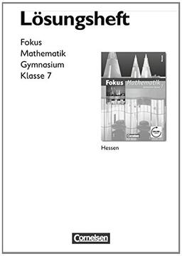 Fokus Mathematik - Gymnasium Hessen/7. Schuljahr - Lösungen zum Schülerbuch