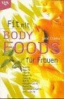 Fit mit Body Foods für Frauen